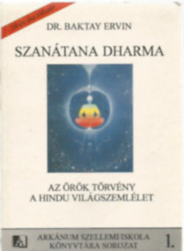 Szantana drahma az rk trvny - A hindu vilgszemllet ismertetse