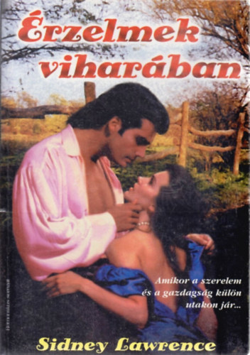 Sidney Lawrence - �rzelmek vihar�ban