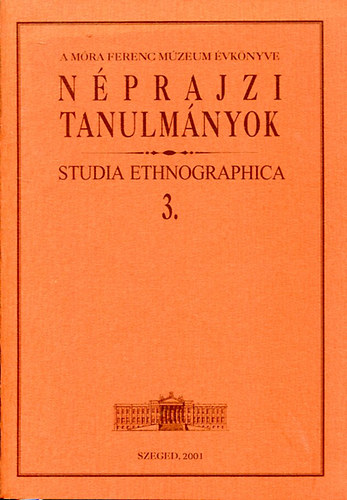 Nprajzi tanulmnyok (studia ethnographica 3.)