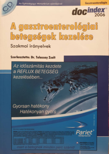 Tulassay Zsolt  (szerk.) - A gasztroenterolgiai betegsgek kezelse - Szakmai irnyelvek