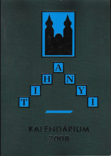 Dr. Korzenszky Rich�rd OSB (szerk.) - Tihanyi kalend�rium 2008