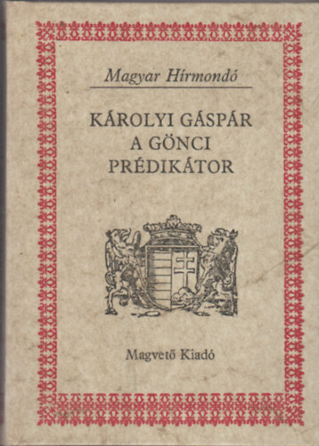 Krolyi Gspr a gnci prdiktor (Magyar hrmond)