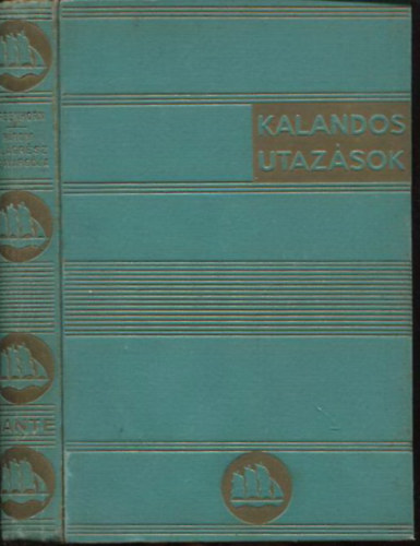 Hrom vilgrsz csavargja (Kalandos utazsok)