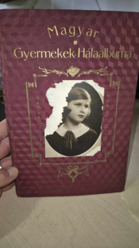 Szegedy Lszl  (szerk.) - Magyar gyermekek hlaalbuma Lord Rothermerehez