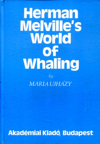 Herman Melville's World of Whaling