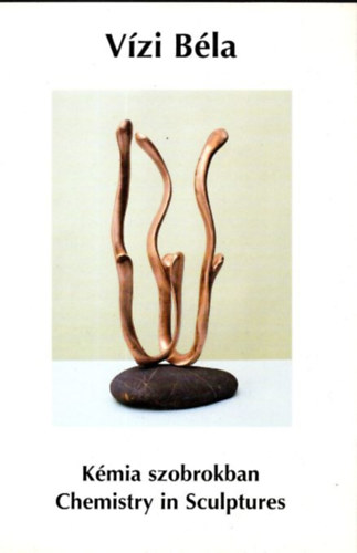 Kmia szobrokban - Chemistry in Sculptures 3. - Illat s let / Scent and Life