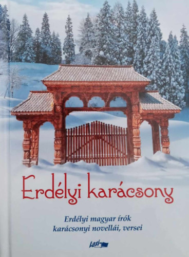Erdlyi karcsony - Erdlyi magyar rk karcsonyi novelli, versei