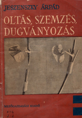 Olt�s, szemz�s, dugv�nyoz�s