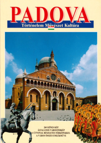 Padova - 260 sznes kp, ltalnos vrostrkp, 6 tvonal trkpekkel, a vros sszes emlkmve
