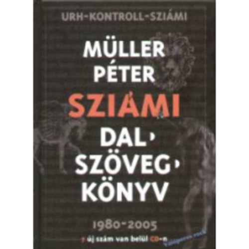 Mller Pter Szimi - Dalszvegknyv - sszes: 1980-2005.