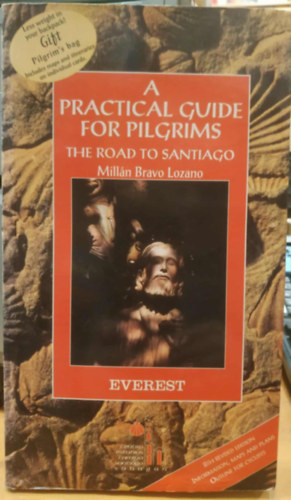 A Practical Guide for Pilgrims: The Road to Santiago (Gyakorlati tmutat zarndokoknak: Az t Santiagba)