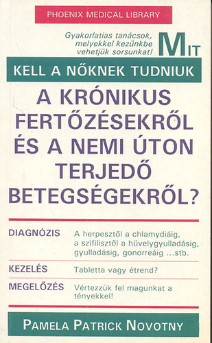 Kask�t� Zolt�n ford. - Mit kell a n�knek tudniuk a kr�nikus fert�z�sekr�l �s a nemi �ton terjed� betegs�gekr�l?