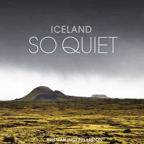 Kristj�n Ingi Einarsson - Iceland So Quiet