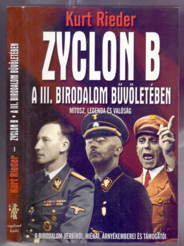 Zyclon B - A III. Birodalom bvletben (Mtosz, legenda s valsg)