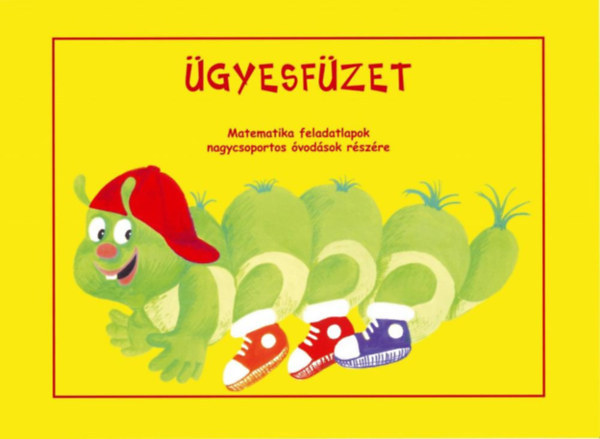 gyesfzet 4. - Matematika feladatlapok vodsok rszre