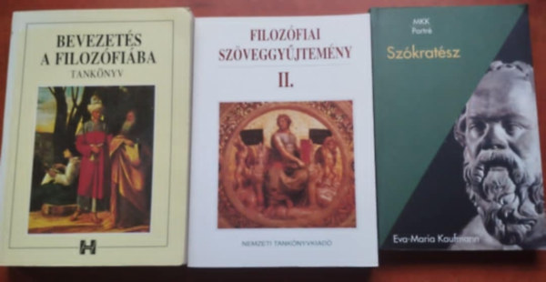 3db filozfia knyv:Bevezets a filozfiba,Filozfiai gyjtemny II,Szkratsz