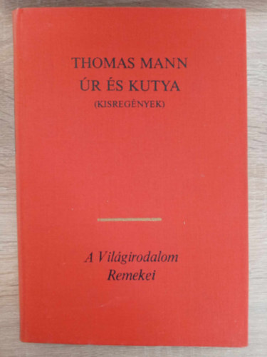 r s kutya - Kisregnyek (Tonio Krger / Hall Velencben	/ r s kutya / Mario s a varzsl / Az elcserlt fejek / A trvny)