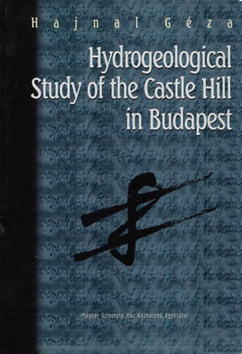 Hydrogeological Study of the Castle Hill in Budapest