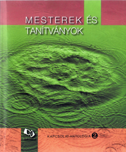 Mesterek s tantvnyok - Kapcsolat-antolgia 2.
