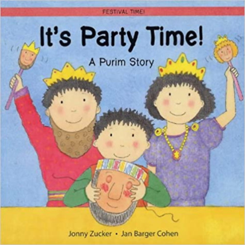 Jonny Zucker - It's Party Time!: A Purim Story