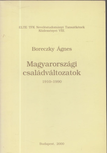 Magyarorszgi csaldvltozatok 1910-1990