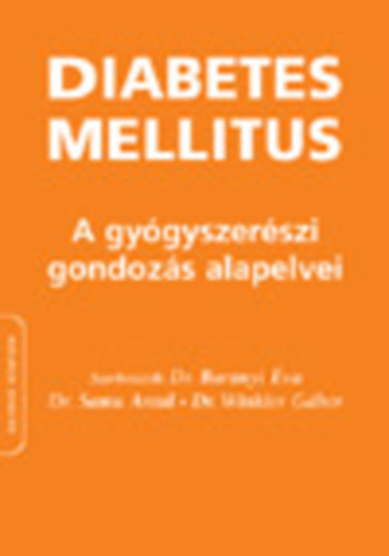 Diabetes mellitus - A gygyszerszi gondozs alapelvei