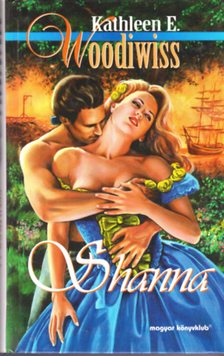 Kathleen E. Woodiwiss - Shanna