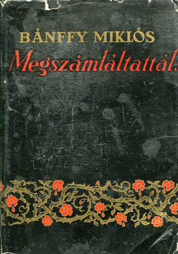 Megsz�ml�ltatt�l... I.