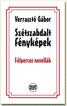 Sztszabdalt fnykpek - Flperces novellk