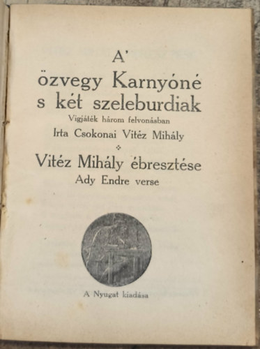 Csokonai Vitéz Mihály - A' özvegy Karnyóné s két szeleburdiak - Vitéz Mihály ébresztése (Ady Endre verse) - Nyugat könyvtár sorozat
