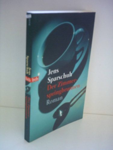 Jens Sparschuh - Der Zimmerspringbrunnen