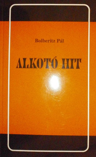 Bolberitz Pl - Alkot hit (Antall Jzsef emlknek)