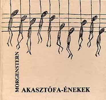 Christian Morgenstern - Akasztfa-nekek