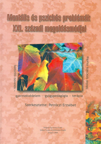 Mentlis s pszichs problmk XXI. szzadi megoldsmdjai