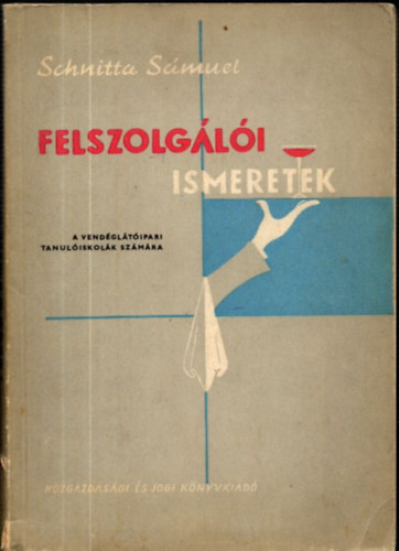 Felszolgli ismeretek