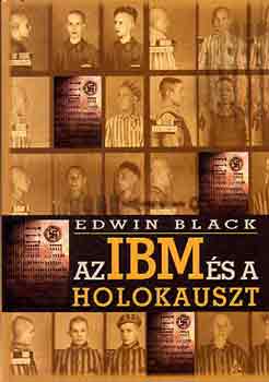 Edwin Black - Az IBM s a holokauszt