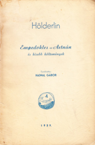 Empedokles az Aetn�n �s kisebb k�ltem�nyek