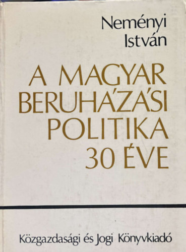 A magyar beruhzsi politika 30 ve