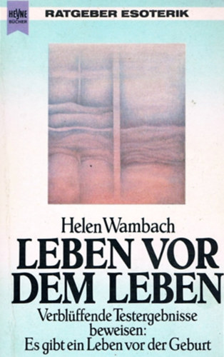 Helen Wambach - Leben vor dem Leben