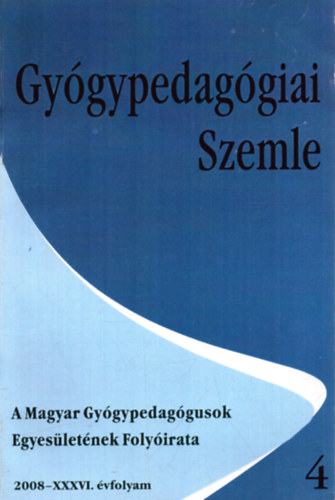 Gygypedaggiai Szemle 2008. XXXVI. vfolyam 4. szm