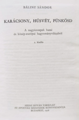 B�lint S�ndor - Kar�csony, h�sv�t, p�nk�sd