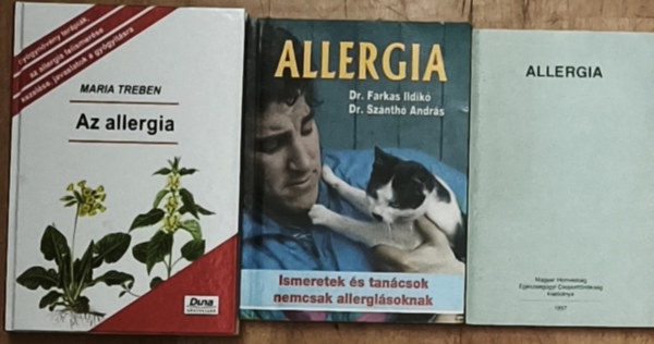 3db allergi�val kapcsolatos k�nyv - Allergia-Magyar Honv�ds�g Eg�szs�g�gyi Csoportf�n�k�g kiadv�nya, Dr. Farkas-Dr. Sz�nth�-Allergia-Ismeretek �s tan�csok nemcsak allergi�soknak, Maria Treben-Az allergia