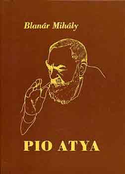 Blanr Mihly - Pio atya