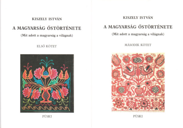 A magyarsg strtnete I-II. (Mit adott a magyarsg a vilgnak)