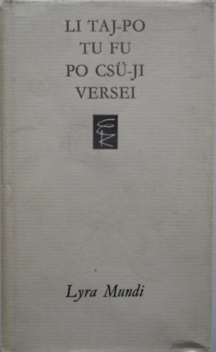 Li Taj-Po Tu Fu Po Cs�-Ji versei (Lyra Mundi)