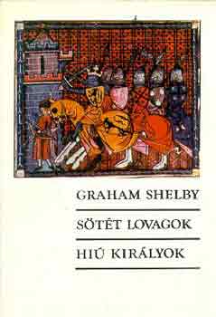 Graham Shelby - Stt lovagok-Hi kirlyok
