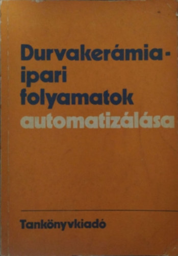 Durvaker�mia-ipari folyamatok automatiz�l�sa