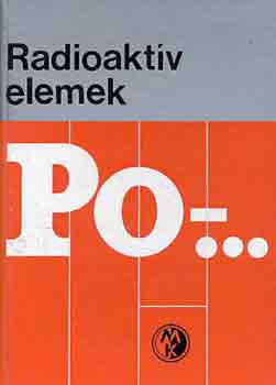I. V. Petrjanov-Szokolov - Radioaktv elemek Po-...