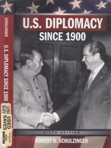 U.S. Diplomacy since 1900.