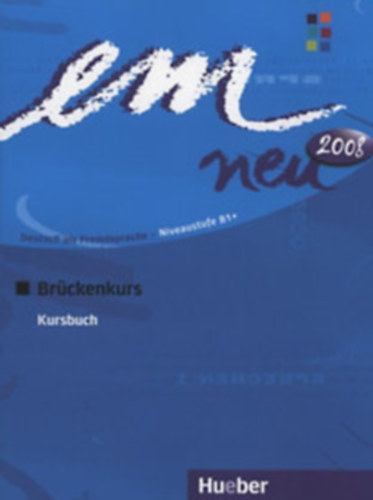 Em neu 2008 Brckenkurs 1-5 Kursbuch (B1) + Arbeitsbuch + CD